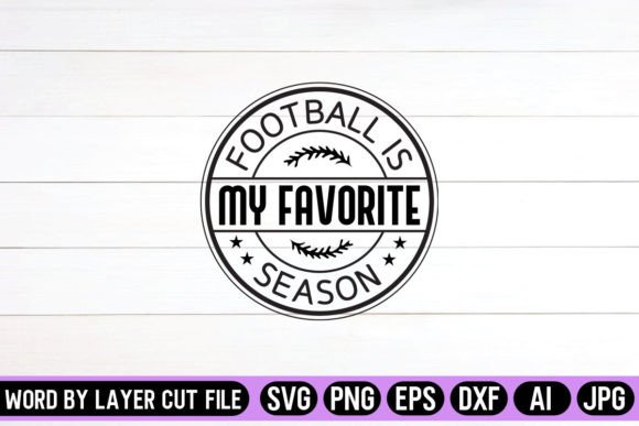 Football is My Favorite Season Round SVG Graphics