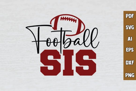 Football SIS SVG: Graphics for Crafts & Blogs