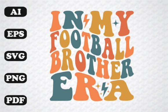 In My Football Brother Era Wavy Svg Graphics