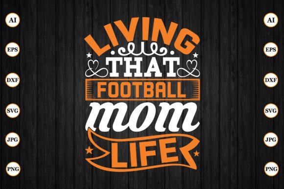 Living That Football Mom Life Graphics & Crafts Review