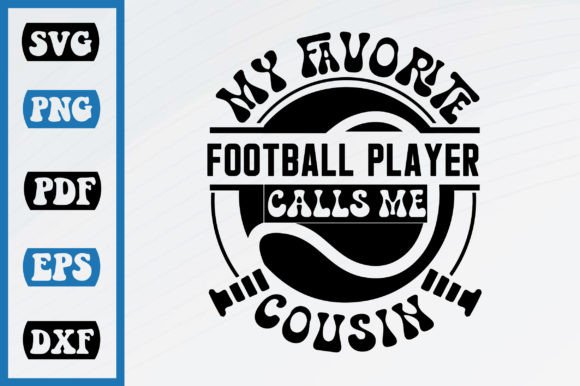 My Favorite Football Calls Me Cousin Graphics & Crafts Review