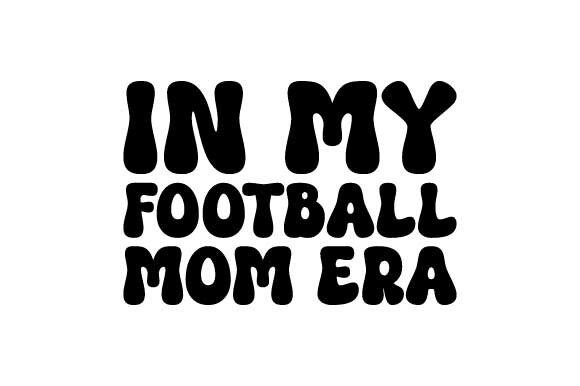 Retro in My Football Mom Era Svg: Graphics & Crafts Review