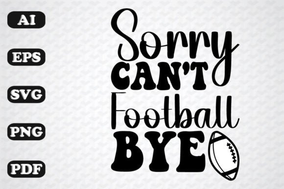 Sad Football Bye Wavy Graphics for Crafts