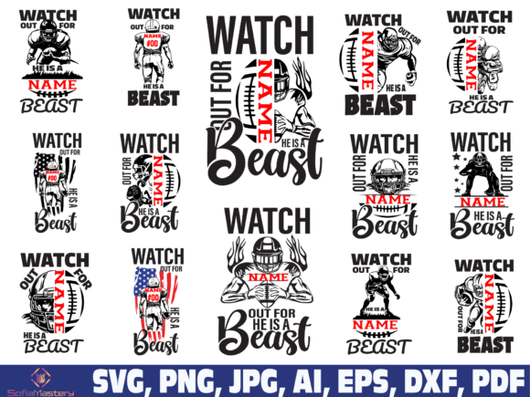 Watch out He s a Beast Svg Football Graphics
